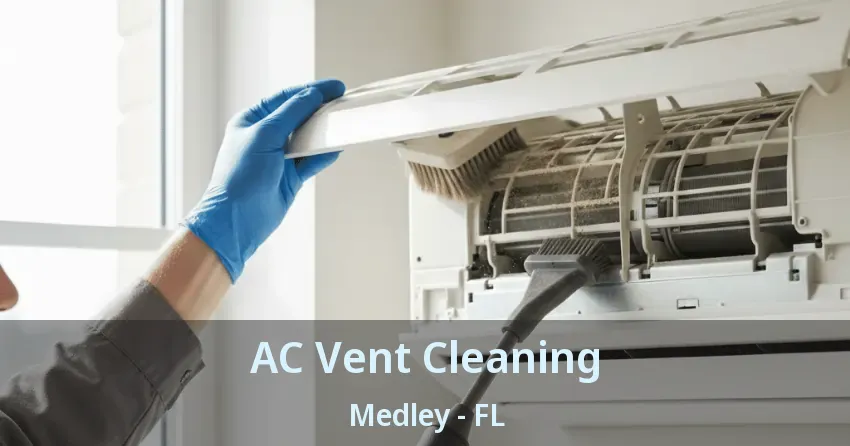 AC Vent Cleaning Medley - FL