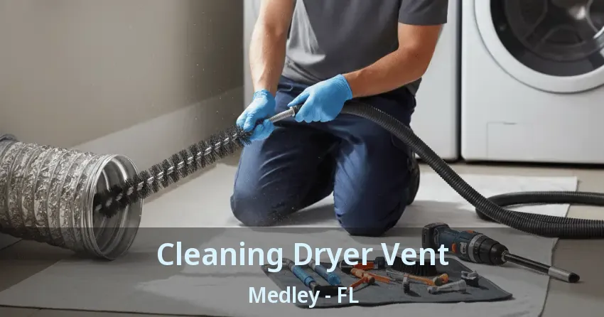 Cleaning Dryer Vent Medley - FL