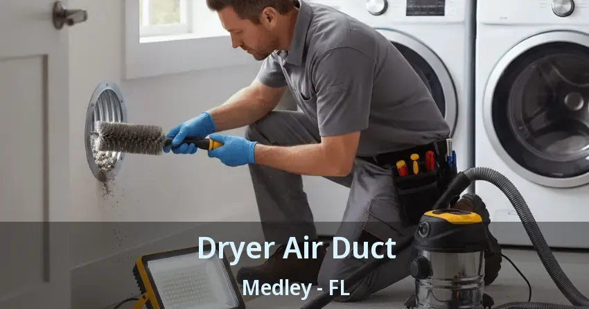 Dryer Air Duct Medley - FL