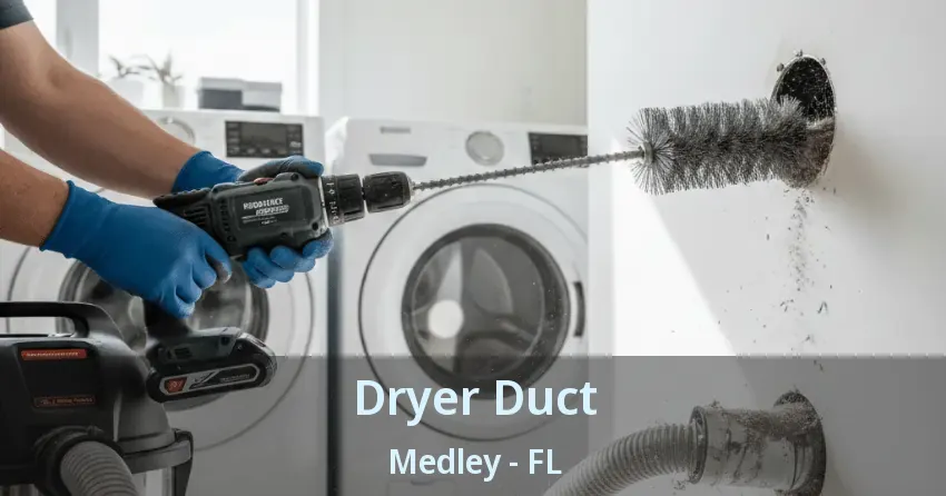 Dryer Duct Medley - FL