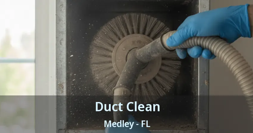 Duct Clean Medley - FL