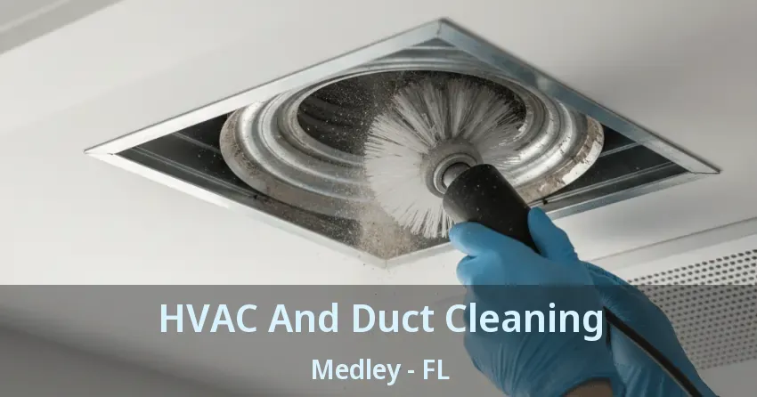 HVAC And Duct Cleaning Medley - FL