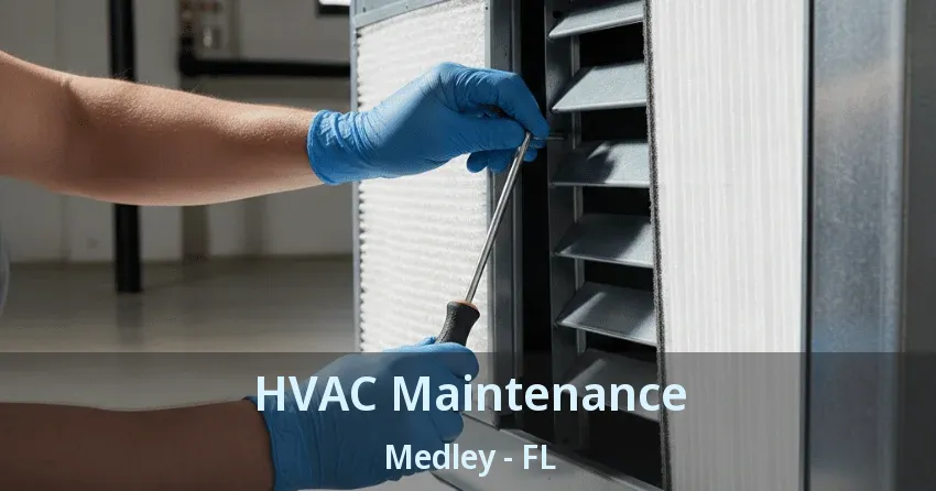 HVAC Maintenance Medley - FL