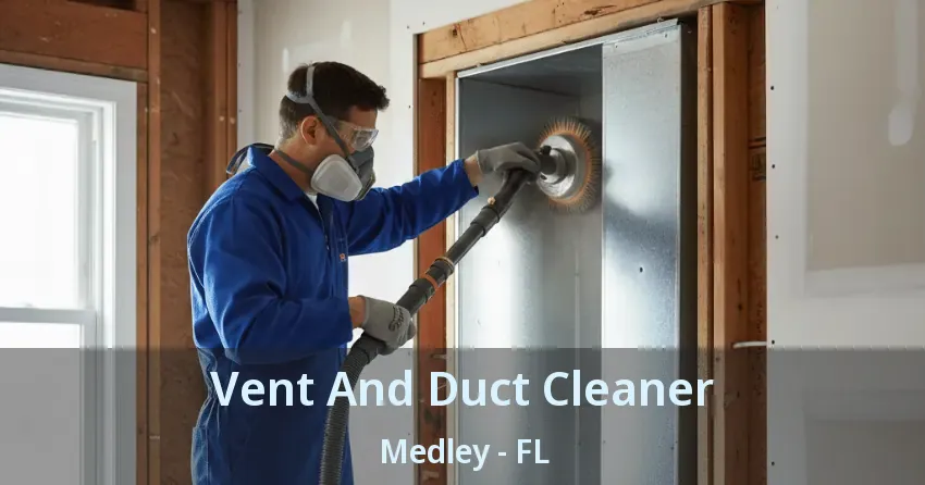 Vent And Duct Cleaner Medley - FL