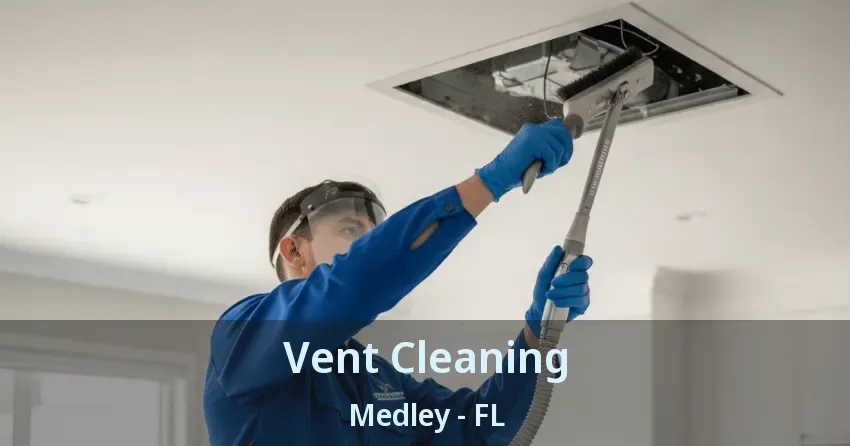Vent Cleaning Medley - FL